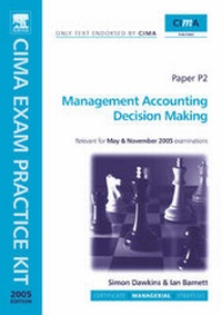 Enlarge image Cover: CIMA Exam Practice Kit: Decision Management - CIMA Publishing