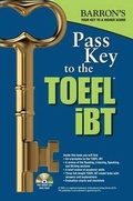 Cover: Pass Key to the TOEFL iBT - Barron's Educational Series Inc.,U.S.