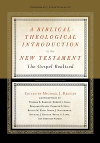 Enlarge image Cover: A Biblical-Theological Introduction to the New Testament - Crossway Books