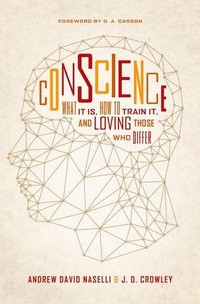 Enlarge image Cover: Conscience - Crossway Books