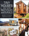Cover: Tiny Houses Built with Recycled Materials - Adams Media Corporation