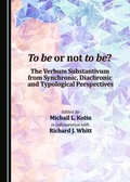 Cover: To be or not to be? The Verbum Substantivum from Synchronic, Diachronic and Typological Perspectives - Cambridge Scholars Publishing