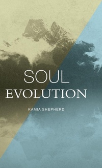 Enlarge image Cover: Soul Evolution - FriesenPress