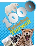 Cover: 1000 unglaubliche Tatsachen aus der Tierwelt - Parragon Books Ltd Bath