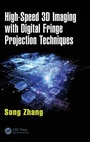 Cover: High-Speed 3D Imaging with Digital Fringe Projection Techniques - CRC Press