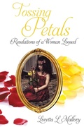 Bild: Tossing Petals; Revelations of a Woman Loosed - Xulon Press