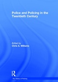 Cover: Police and Policing in the Twentieth Century - Routledge