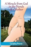 Cover: A Miracle from God in the Hands of a Mother - Cbh Books
