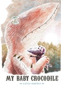 Cover: My Baby Crocodile - Enchanted Lion Books
