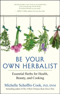 Abbildung von: Be Your Own Herbalist - New World Library