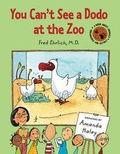 Cover: You Can't See a Dodo at the Zoo - Blue Apple Books
