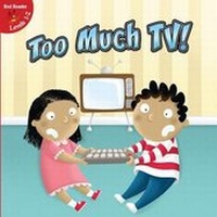 Enlarge image Cover: Too Much TV - LITTLE BIRDIE BOOKS