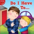 Cover: Do I Have to . . . - LITTLE BIRDIE BOOKS