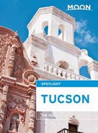 Enlarge image Cover: Moon Spotlight Tucson - Avalon Travel Publishing