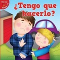 Cover: Tengo Que Hacerlo? (Do I Have To...) - LITTLE BIRDIE BOOKS