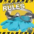 Cover: Science Safety Rules - Rourke Educational Media