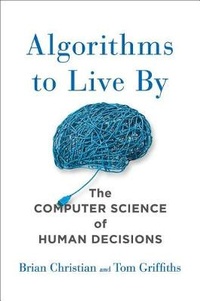 Enlarge image Cover: Algorithms to Live by Int'l Ed - Holt Adult