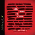 Cover: Lord, Change My Attitude - Christianaudio
