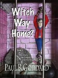Cover: Witch Way Home (Book 1) - Clinical Press Ltd