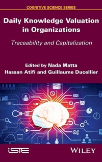 Enlarge image Cover: Daily Knowledge Valuation in Organizations - Wiley-ISTE