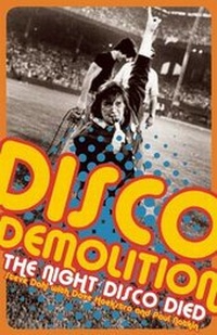 Enlarge image Cover: Disco Demolition - Curbside Splendor Publishing
