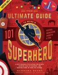Cover: The Ultimate Guide to Being a Superhero - Familius LLC