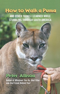 Enlarge image Cover: How to Walk a Puma - Globe Pequot Press