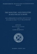 Cover: The Neolithic and Eneolithic in Southeast Europe - VML Vlg Marie Leidorf