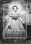 Cover: Es ist kleines Frauchen. Naturbeherrschung durch "Weiblichkeit" - VDG Weimar - Verlag und Datenbank f&uuml;r Geisteswissenschaften