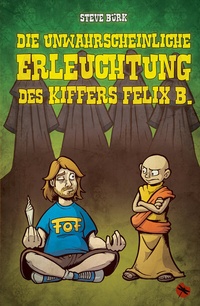 Abbildung von: Die unwahrscheinliche Erleuchtung des Kiffers Felix B. - Periplaneta