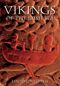 Abbildung von: Vikings of the Irish Sea - The History Press Ltd