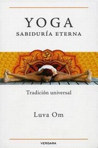 Abbildung von: Yoga Sabiduria Eterna - Ediciones B