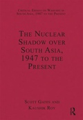 Cover: The Nuclear Shadow over South Asia, 1947 to the Present - Routledge
