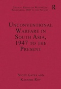 Cover: Unconventional Warfare in South Asia, 1947 to the Present - Routledge