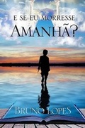 Cover: E Se Eu Morresse Amanha? - ASE Editorial