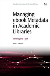 Abbildung von: Managing eBook Metadata in Academic Libraries - Chandos Publishing (Oxford) Ltd