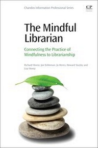 Abbildung von: The Mindful Librarian - Chandos Publishing (Oxford) Ltd