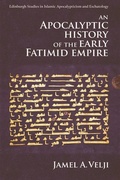 Cover: An Apocalyptic History of the Early Fatimid Empire - Edinburgh University Press