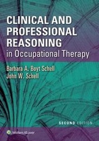 Enlarge image Cover: Clinical and Professional Reasoning in Occupational Therapy - Lippincott Williams and Wilkins
