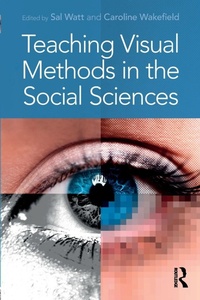 Abbildung von: Teaching Visual Methods in the Social Sciences - Routledge
