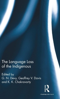 Enlarge image Cover: The Language Loss of the Indigenous - Routledge India