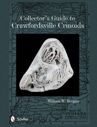Abbildung von: Collector's Guide to Crawfordsville Crinoids - Schiffer Publishing Ltd