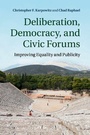 Cover: Deliberation, Democracy, and Civic Forums - Cambridge University Press