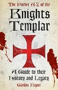 Cover: The Pocket A-Z of the Knights Templar - The History Press Ltd