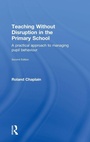Cover: Teaching Without Disruption in the Primary School - Routledge