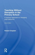 Cover: Teaching Without Disruption in the Primary School - Routledge