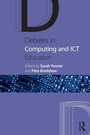 Cover: Debates in Computing and ICT Education - Routledge