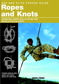 Enlarge image Cover: SAS and Elite Forces Guide Ropes and Knots - Globe Pequot Press