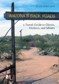 Abbildung von: Arizona's Back Roads - Schiffer Publishing Ltd