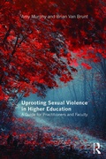 Cover: Uprooting Sexual Violence in Higher Education - Routledge